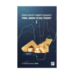 Ekonomik Analizleri ve Ekonomiye Yansımalarıyla Para, Banka ve Dış Ticaret I