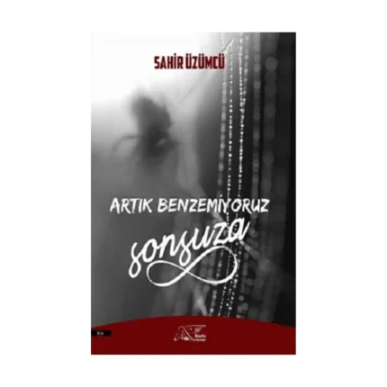 Artık Benzemiyoruz Sonsuza