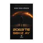 2063’te Sekiz Ay
