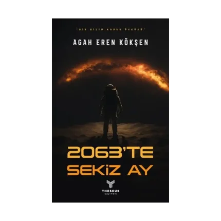 2063’te Sekiz Ay