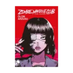 Zombie Makeout Club - Birinci Kitap Ölüm Arzusu