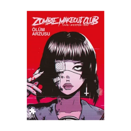 Zombie Makeout Club - Birinci Kitap Ölüm Arzusu