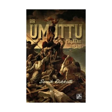 Bir Umuttu Yaşatan İnsanı