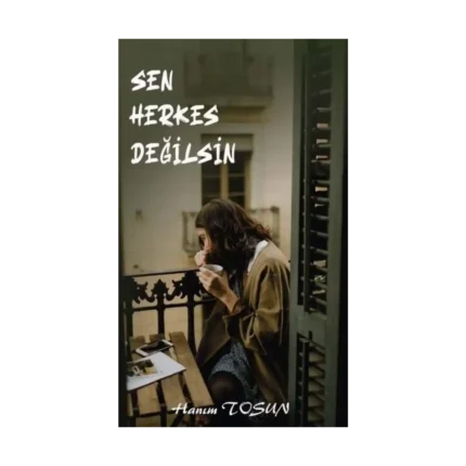 Sen Herkes Değilsin