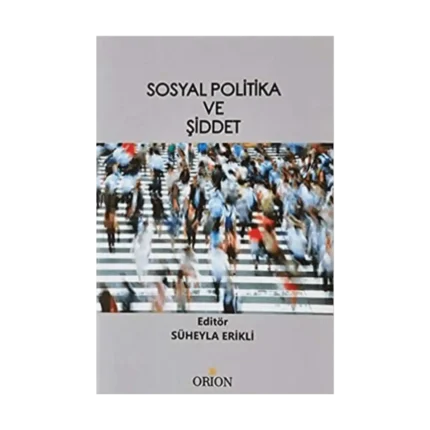 Sosyal Politika ve Şiddet
