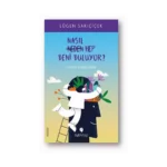 Nasıl Hep Beni Buluyor?