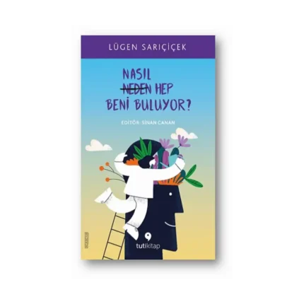 Nasıl Hep Beni Buluyor?