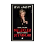 Yeraltındaki Melekler- Yerüstündeki Şeytanlar