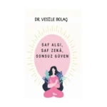 Saf Algı, Saf Zekâ, Sonsuz Güven