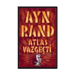 Atlas Vazgeçti 1.Kitap