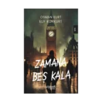 Zamana Beş Kala