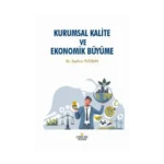 Kurumsal Kalite ve Ekonomik Büyüme