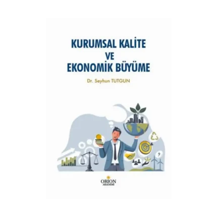 Kurumsal Kalite ve Ekonomik Büyüme