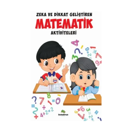 Zeka Ve Dikkat Geliştiren Matematik Aktiviteleri