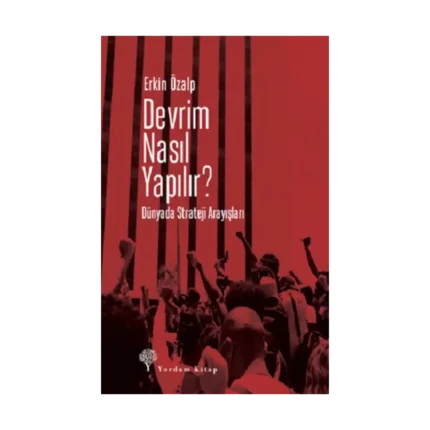 Devrim Nasıl Yapılır?