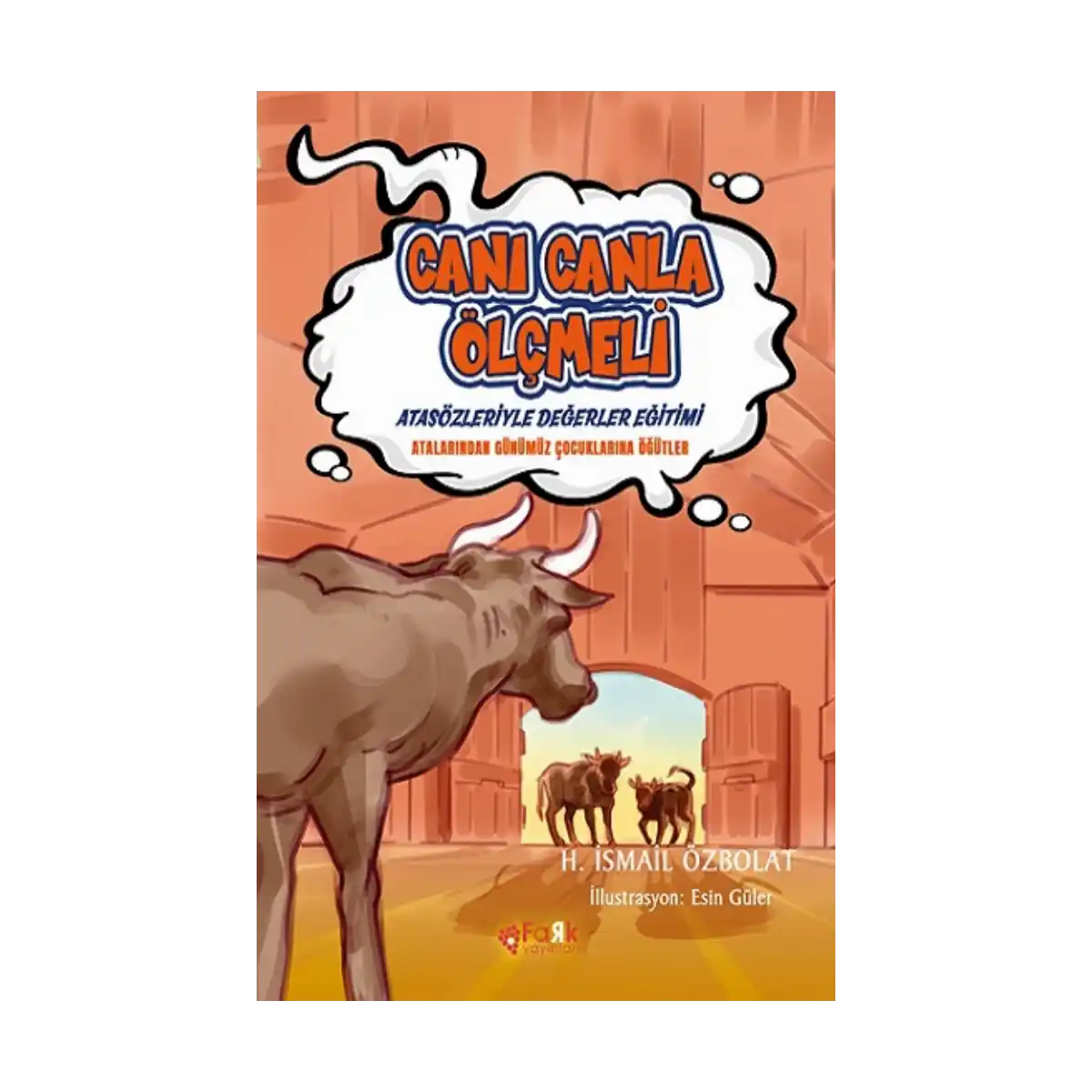 c1884-cani-canla-olcmeli-atasozleriyle-degerler-egitimi-1-1.webp Canı Canla Ölçmeli (Atasözleriyle Değerler Eğitimi) - Görsel 1