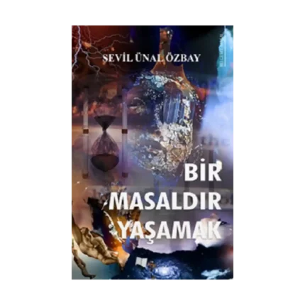 Bir Masaldır Yaşamak