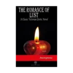 The Romance of Lust