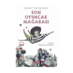 Son Oyuncak Mağarası