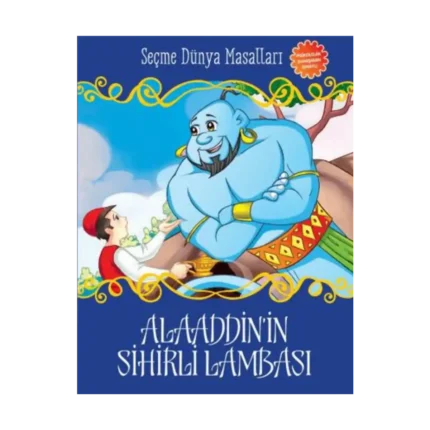 Alaaddin'in Sihirli Lambası - Seçme Dünya Masalları