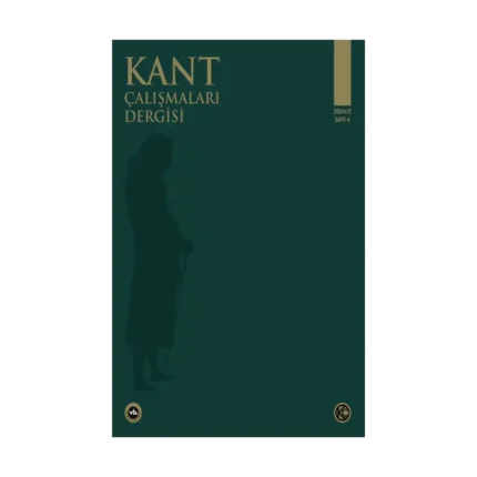 Kant Çalışmaları Dergisi Sayı 4