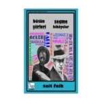 Sait Faik - Bütün Şiirleri - Seçme Hikayeler