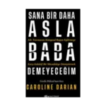 Sana Bir Daha Asla Baba Demeyeceğim