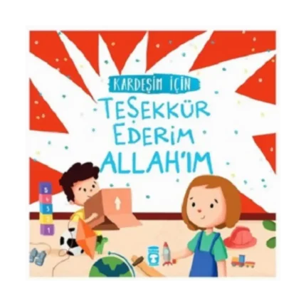 Kardeşim İçin Teşekkür Ederim Allah'ım
