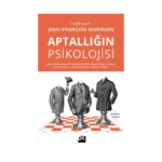Aptallığın Psikolojisi