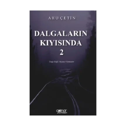 Dalgaların Kıyısında 2