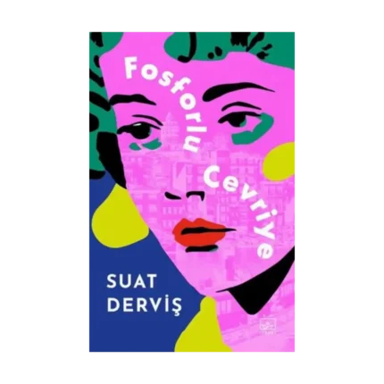 Fosforlu Cevriye – Özel Baskı