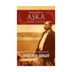 Kenan Rifai ile Aşka Yolculuk