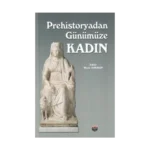 Prehistoryadan Günümüze Kadın