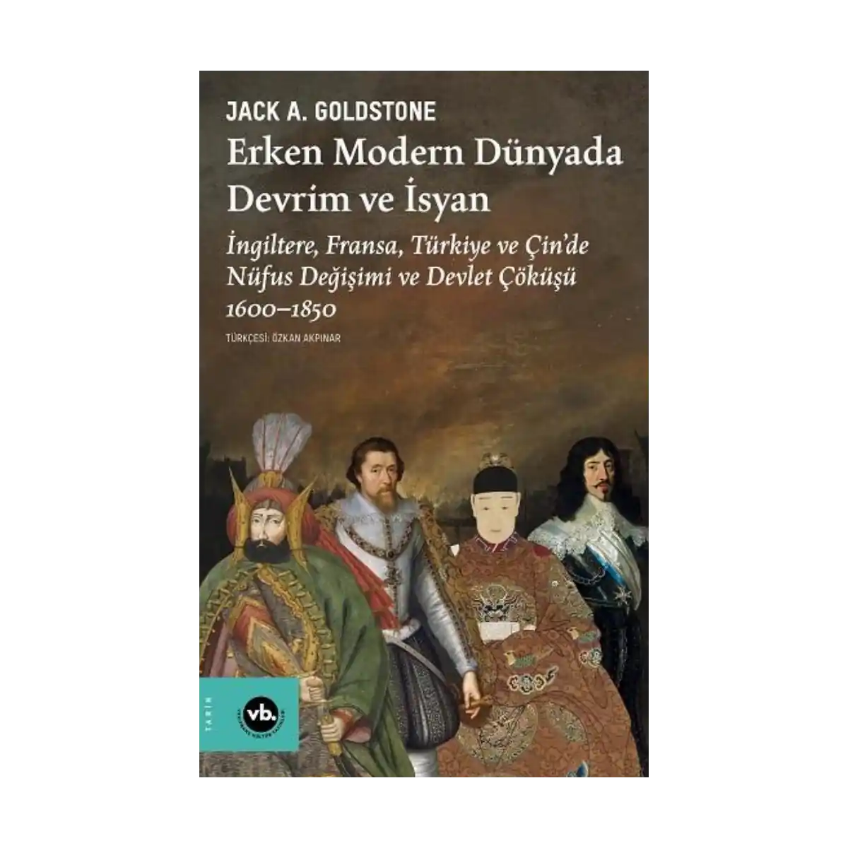 c35e2-erken-modern-dunyada-devrim-ve-isyan-1-1.webp Erken Modern Dünyada Devrim ve İsyan - Görsel 1