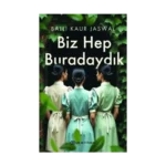 Biz Hep Buradaydık