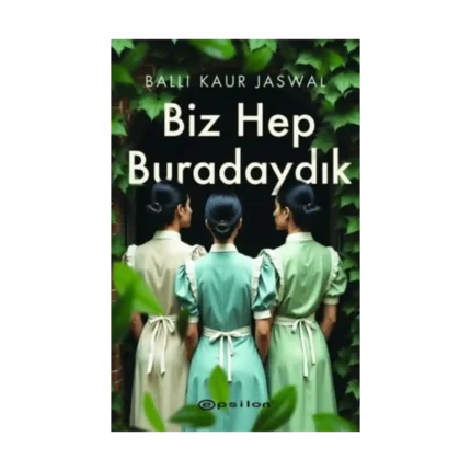 Biz Hep Buradaydık