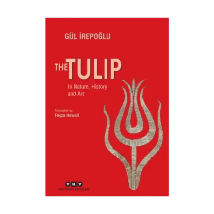 The Tulip – In Nature, History and Art