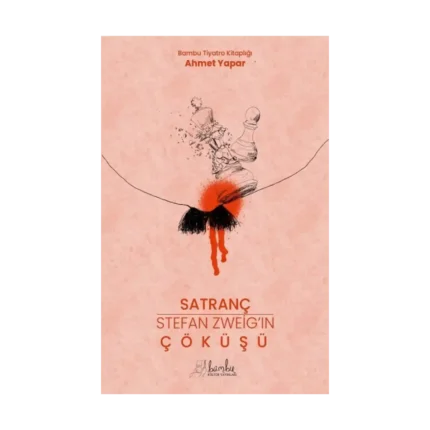 Satranç-Stefan Zweıg’in Çöküşü