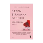 Bazen Bırakmak Gerekir