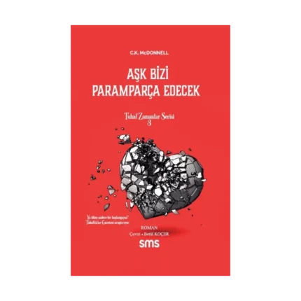 Aşk Bizi Paramparça Edecek