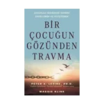 Bir Çocuğun Gözünden Travma