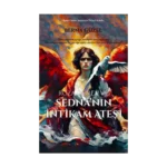 Roza Dorea ve Sedna’nın İntikam Ateşi