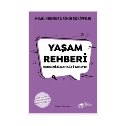 Yaşam Rehberi - Kendinizi Daha İyi Tanıyın