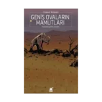 Geniş Ovaların Mamutları