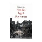 Filistin’de Abluka, İşgal, Soykırım