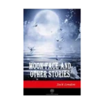Moon - Face and Other Stories