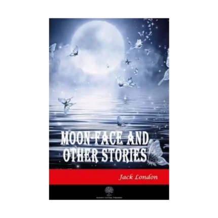 Moon - Face and Other Stories