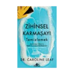 Zihinsel Karmaşayı Temizlemek