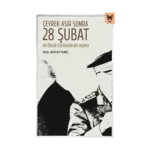 Çeyrek Asır Sonra 28 Şubat