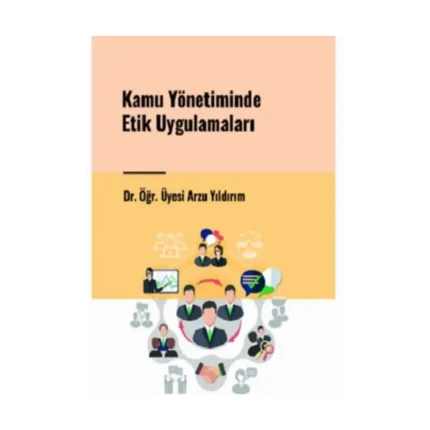 Kamu Yönetiminde Etik Uygulamaları